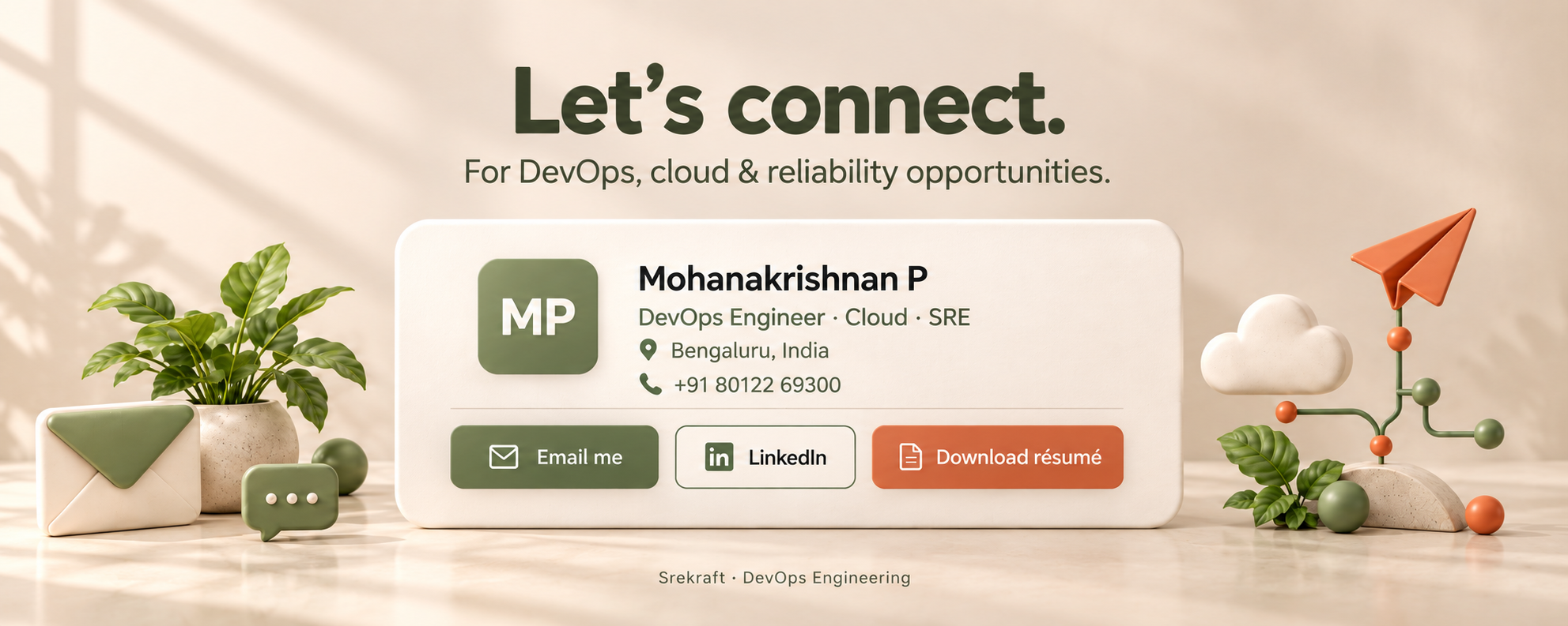 Let’s connect. Mohanakrishnan P, DevOps Engineer, Cloud, SRE. Bengaluru, India. +91 80122 69300.